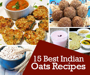 15 Best Indian Oats Recipes - Indusladies.com
